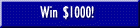 Win $1000!
